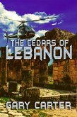 The Cedars of Lebanon (eBook, ePUB) The Cedars of Lebanon (eBook, ePUB)