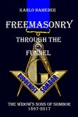 Freemasonry through the Funnel - The Widow's Sons of Sombor 1897-2017 (eBook, ePUB)