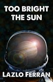 Too Bright the Sun (The War for Iron: Element of Civilization, #2) (eBook, ePUB)