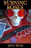 Burning Roses (Burning Books, #1) (eBook, ePUB) Burning Roses (Burning Books, #1) (eBook, ePUB)