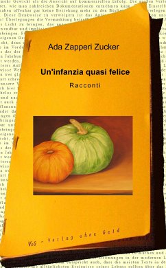 Un'infanzia quasi felice (eBook, ePUB) - Zapperi Zucker, Ada