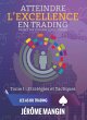 Atteindre l'excellence en trading... - Bild 1
