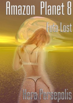 Amazon Planet 8: Futa Lost (eBook, ePUB) - Persepolis, Hera