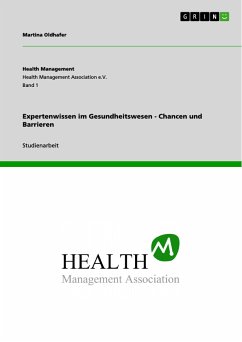 Expertenwissen im Gesundheitswesen - Chancen und Barrieren (eBook, ePUB) - Oldhafer, Martina