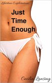 Just Time Enough (Libertine Explorations, #2) (eBook, ePUB) Just Time Enough (Libertine Explorations, #2) (eBook, ePUB)