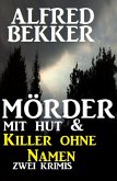 Mörder mit Hut & Killer ohne Namen (eBook, ePUB)