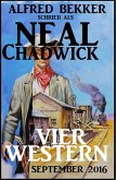 Neal Chadwick - Vier Western September 2016 (eBook, ePUB)