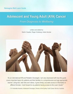 Reimagine Well Learn Guide: Adolescent and Young Adult (AYA) Cancer (eBook, ePUB) - Casella, Martin; Holzberg, Roger; Sender, Adele