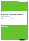 Projekterfolg - Bewertungskriterien und Einflussfaktoren (eBook, ePUB) Projekterfolg - Bewertungskriterien und Einflussfaktoren (eBook, ePUB)