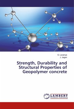 Strength, Durability and Structural Properties of Geopolymer concrete - Lavanya, G.;Jegan, J.