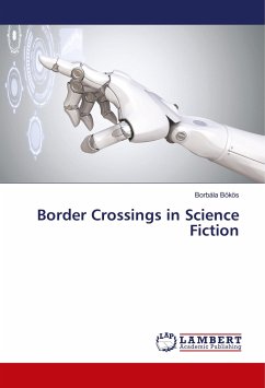 Border Crossings in Science Fiction - Bökös, Borbála