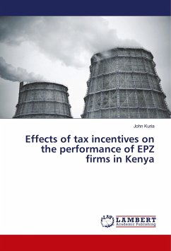 Effects of tax incentives on the performance of EPZ firms in Kenya - Kuria, John