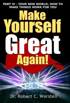Cover Make Yourself Great Again Part 4 (Mindset Stacking Guides, #4) (eBook, ePUB)