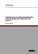 Sanktionierung von Submissionsabsprachen in der Vergangenheit, Gegenwart und Zukunft (eBook, ePUB) - Szesny, André-M.