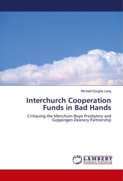 Interchurch Cooperation Funds in Bad Hands - Lang, Michael Kpughe