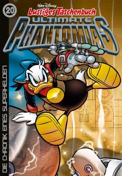 Die Chronik eines Superhelden / Lustiges Taschenbuch Ultimate Phantomias Bd.20 (eBook, ePUB) - Disney, Walt