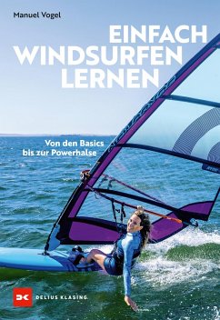 Einfach Windsurfen lernen (eBook, ePUB) - Vogel, Manuel