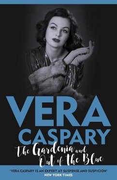 The Gardenia and Out of the Blue (eBook, ePUB) - Caspary, Vera