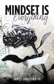 Mindset is Everything (eBook, ePUB) Mindset is Everything (eBook, ePUB)