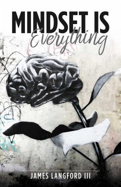 Mindset is Everything (eBook, ePUB) - Langford, James