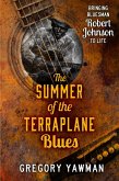 The Summer of the Terraplane Blues (eBook, ePUB) The Summer of the Terraplane Blues (eBook, ePUB)