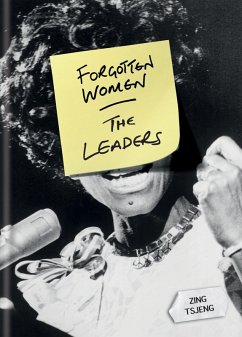 Forgotten Women: The Leaders (eBook, ePUB) - Tsjeng, Zing; Tsjeng, Zhi Ying