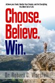 Choose. Believe. Win. (eBook, ePUB)