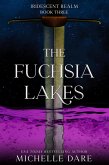 The Fuchsia Lakes (Iridescent Realm, #3) (eBook, ePUB)