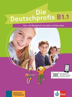 Die Deutschprofis B1.1. Kurs- und Übungsbuch mit Audios und Clips online - Swerlowa, Olga