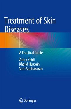 Treatment of Skin Diseases - Zaidi, Zohra;Hussain, Khalid;Sudhakaran, Simi