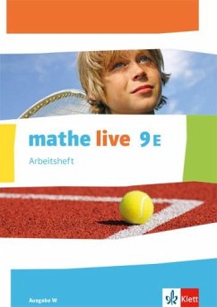 mathe live 9E. Ausgabe W. Arbeitsheft mit Lösungsheft Klasse 9 (E-Kurs)