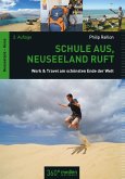 Schule aus, Neuseeland ruft 2. (eBook, PDF)