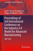 Proceedings of 3rd International Conference on the Industry 4.0 Model for Advanced Manufacturing