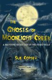 The Ghosts of Moonlight Creek (Spine-tinglers, #3) (eBook, ePUB) The Ghosts of Moonlight Creek (Spine-tinglers, #3) (eBook, ePUB)