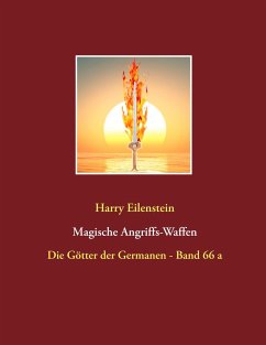 Magische Angriffs-Waffen - Eilenstein, Harry