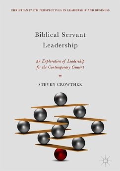 Biblical Servant Leadership - Crowther, Steven