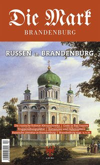 Russen in Brandenburg - Schlögel, Karl; Piethe, Marcel; Kalesse, Andreas; Heresch, Elisabeth