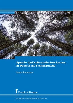 Sprach- und kulturreflexives Lernen in Deutsch als Fremdsprache - Baumann, Beate