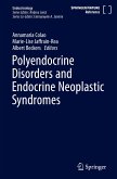 Polyendocrine Disorders and Endocrine Neoplastic Syndromes