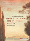 Friedrich Albert Schmidt 1846-1916