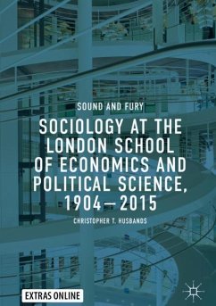 Sociology at the London School of Economics and Political Science, 1904¿2015 - Husbands, Christopher T.