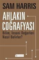 Ahlakin Cografyasi - Harris, Sam