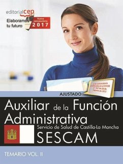 Auxiliar de la Función Administrativa, Servicio de Salud de Castilla-La Mancha (SESCAM). Temario II - Cep, Editorial