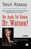 Bu Ayak Izi Senin Dr. Watson - Atasoy, Sevil