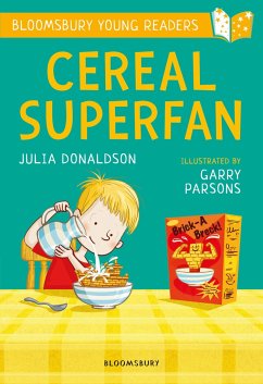 Cereal Superfan: A Bloomsbury Young Reader - Donaldson, Julia