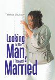 Looking for the Man, I Thought I Married