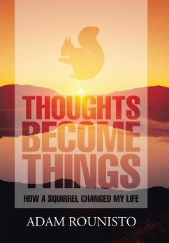 Thoughts Become Things - Rounisto, Adam