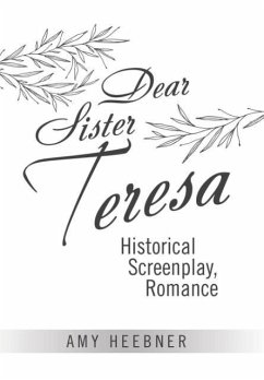 Dear Sister Teresa - Heebner, Amy