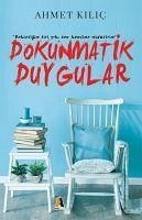 Dokunmatik Duygular - Kilic, Ahmet