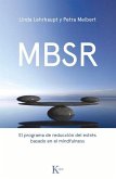 Mbsr: El Programa de Reducción de Estrés Basado En El Mindfulness